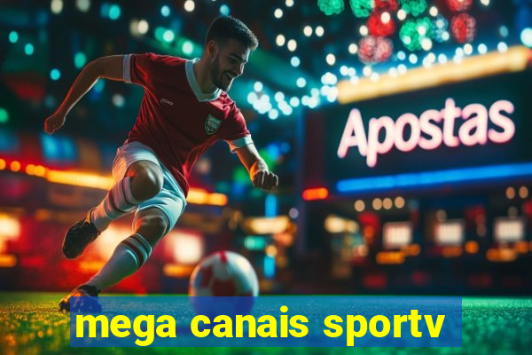 mega canais sportv